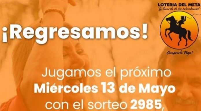 LA LOTERÍA DEL META REANUDA ACTIVIDADES CON SU JUEGO PARA EL PRÓXIMO MIÉRCOLES 13 DE MAYO