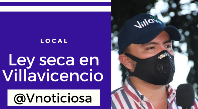 Ley seca en Villavicencio a partir de este viernes !